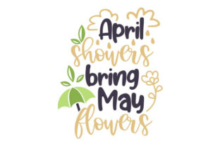 Download April Showers Bring May Flowers - April Collection